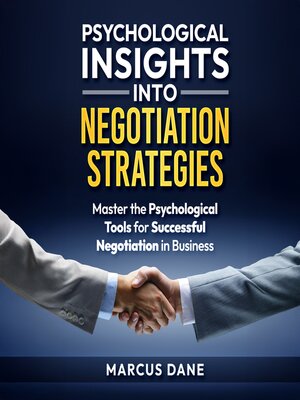 cover image of Psychological Insights into Negotiation Strategies